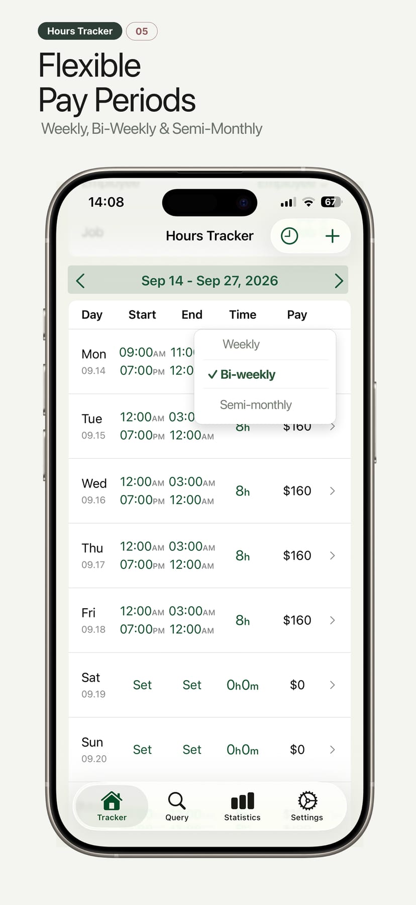 Hours Tracker iPhone screen — Flexible Pay Periods: Weekly, Bi-Weekly & Semi-Monthly